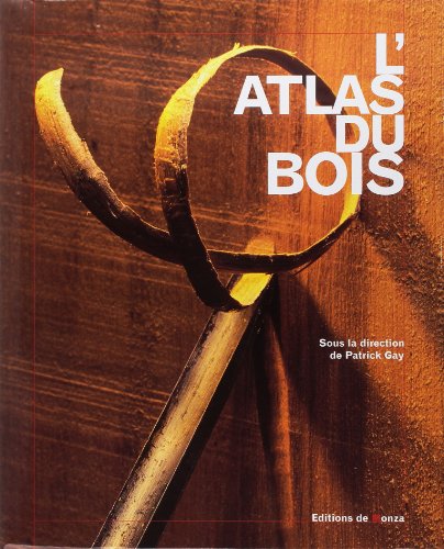 L atlas du bois