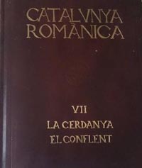 Catalunya Romanica VII : La Cerdanya - El Conflent 