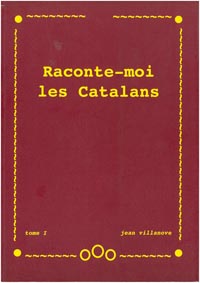 Raconte-moi les Catalans - 2 TOMES