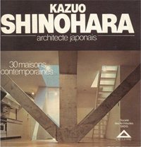 Kazuo SHINOHARA - Architecte japonais 30 maisons contemporaines