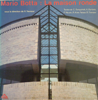 Mario Botta : La maison ronde