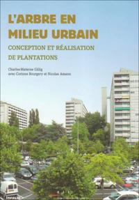 L'arbre en milieu urbain - Concept et réalisation de plantations